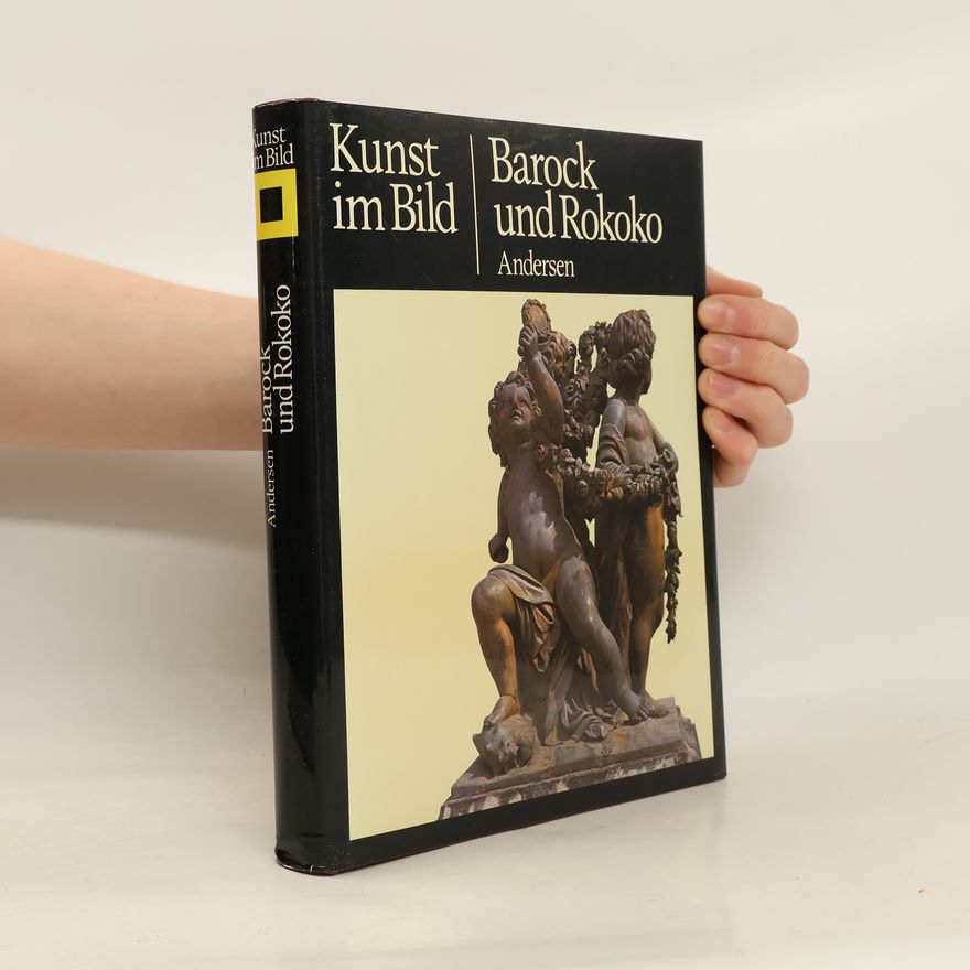 Liselotte Andersen Kunst im Bild : Barock und Rokoko