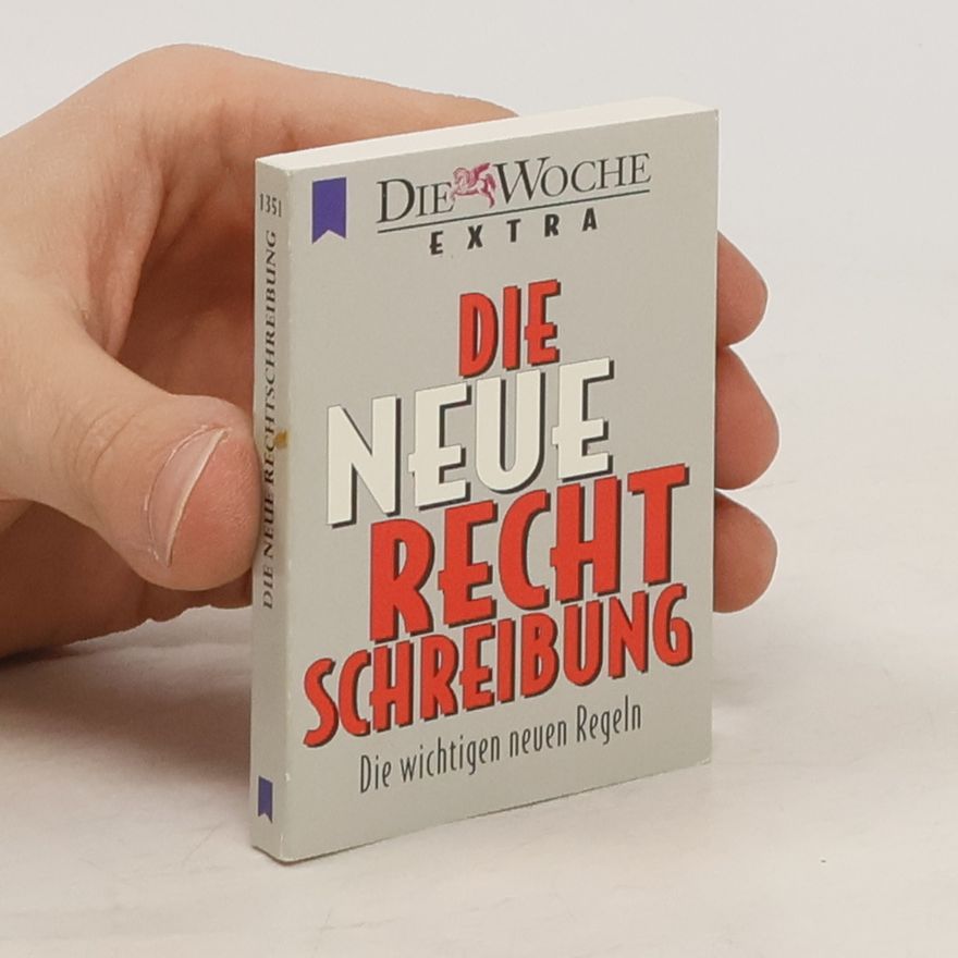 Autorenkollektiv Die neue Rechtschreibung