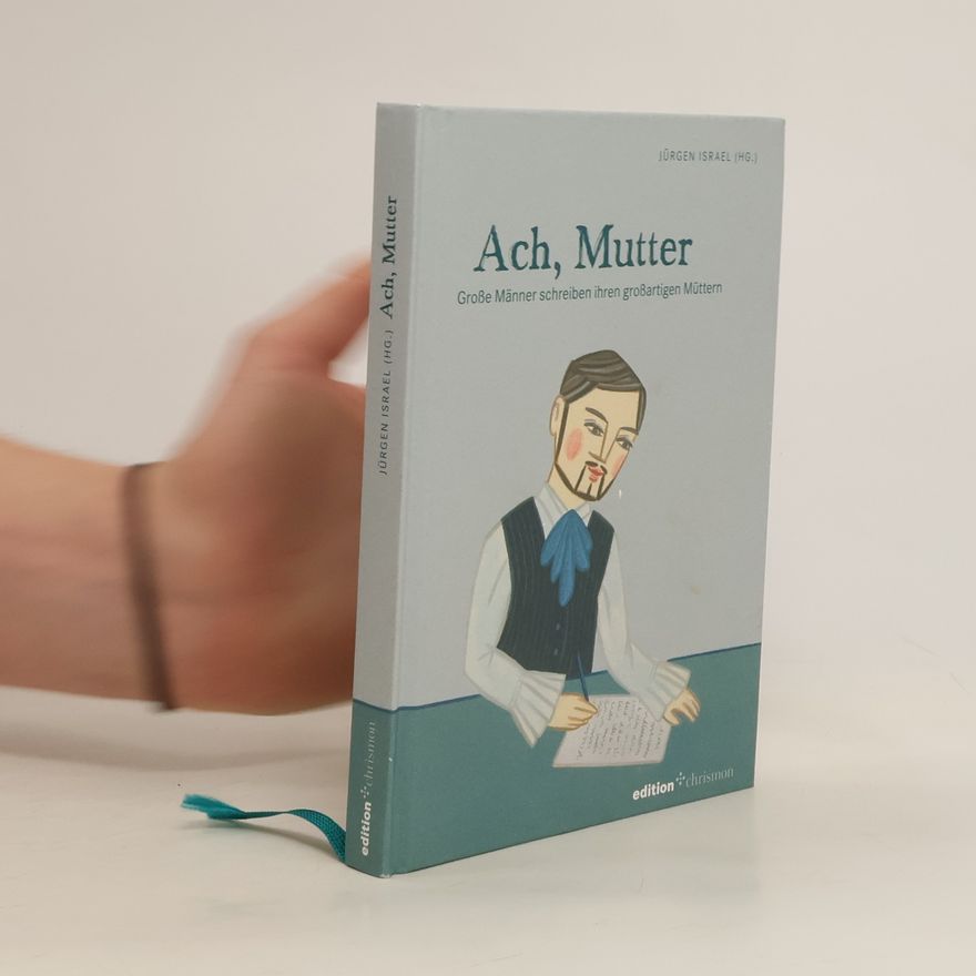 Jürgen Israel Ach, Mutter