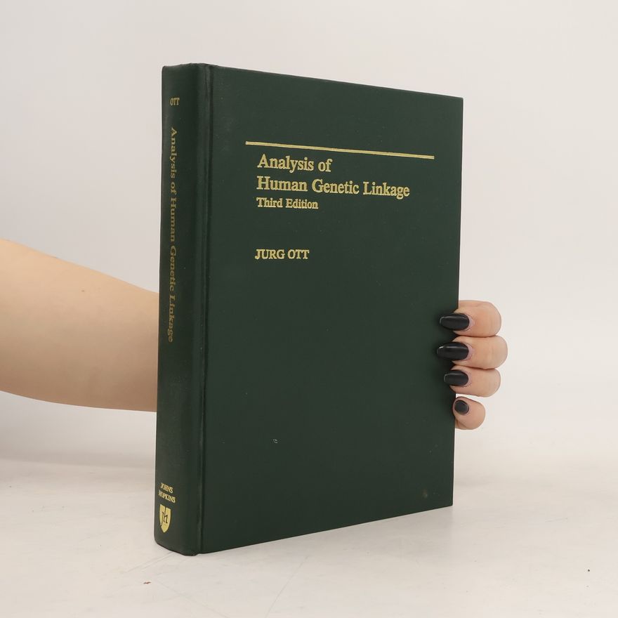 Jürg Ott Analysis of Human Genetic Linkage