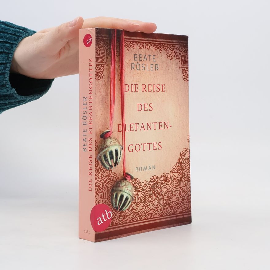 Beate Rösler Die Reise des Elefantengottes