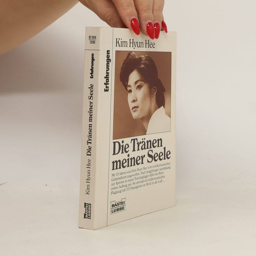 Kim Hyun Hee Die Tränen meiner Seele