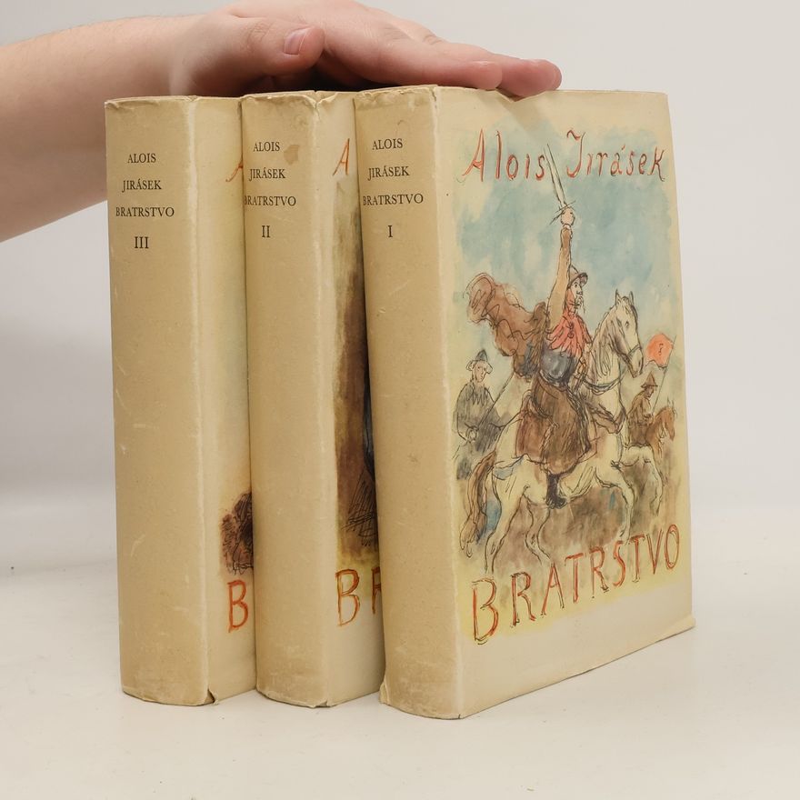 Alois Jirásek Bratrstvo 1.-3. díl