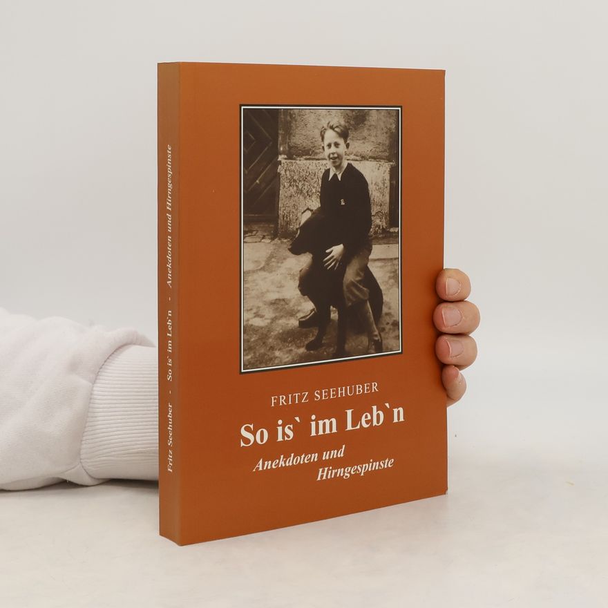Fritz Seehuber So is' im Leb'n