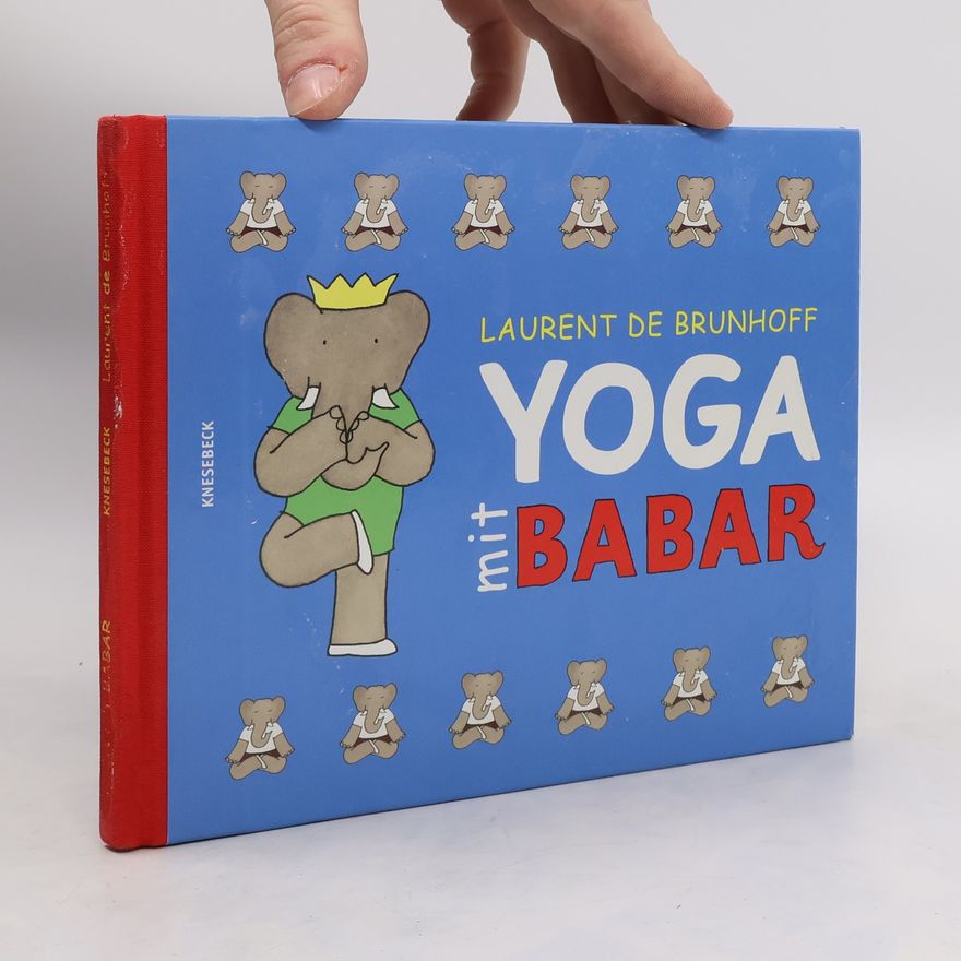 Laurent de Brunhoff Yoga mit Babar