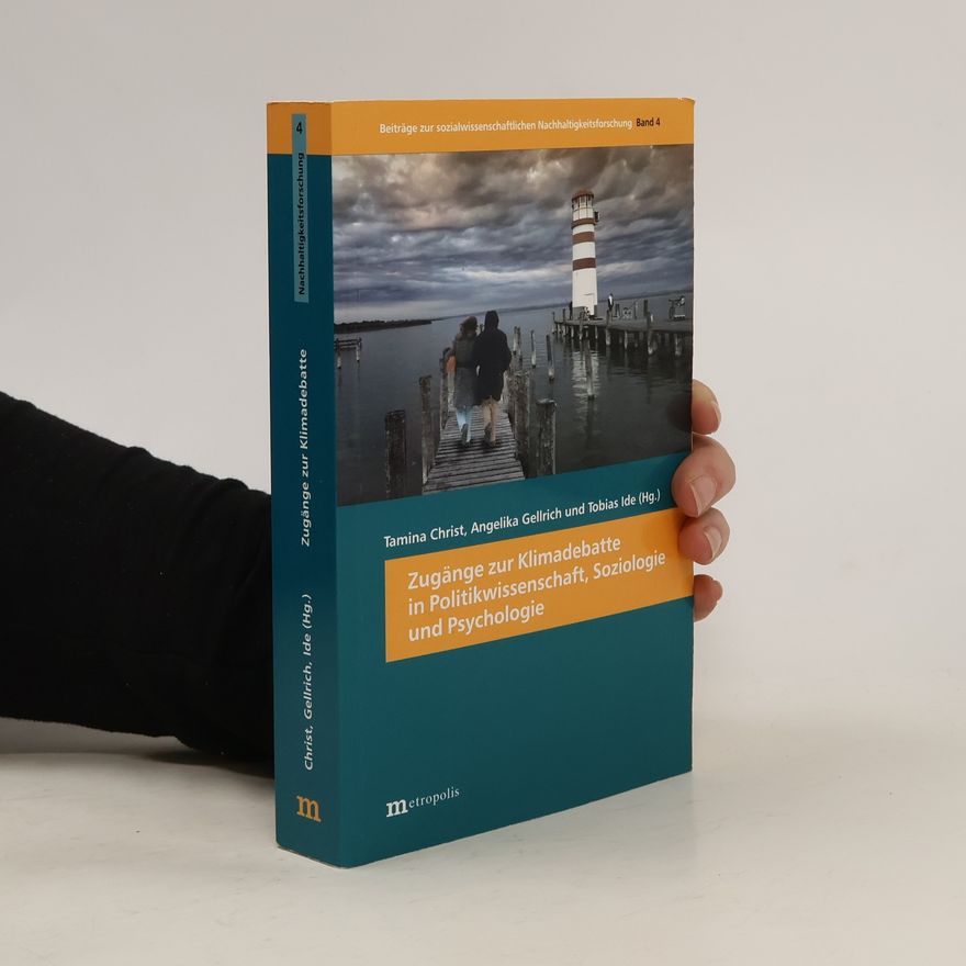 Tamina Hipp Zugänge zur Klimadebatte in Politikwissenschaft, Soziologie und Psychologie