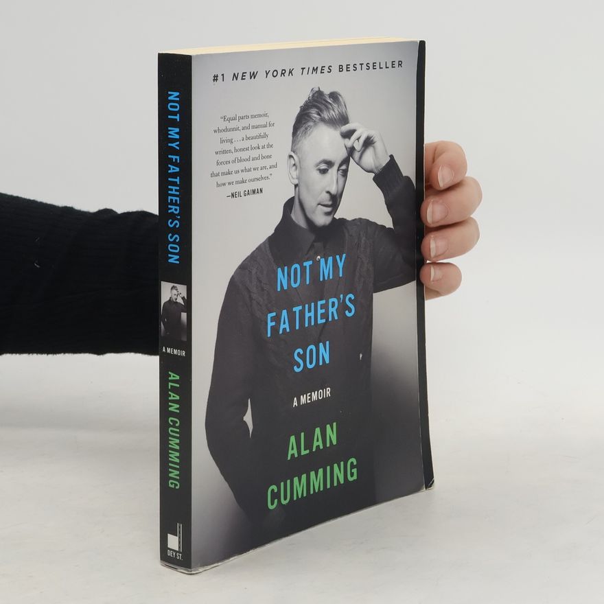 Alan Cumming Not My Father's Son: A Memoir