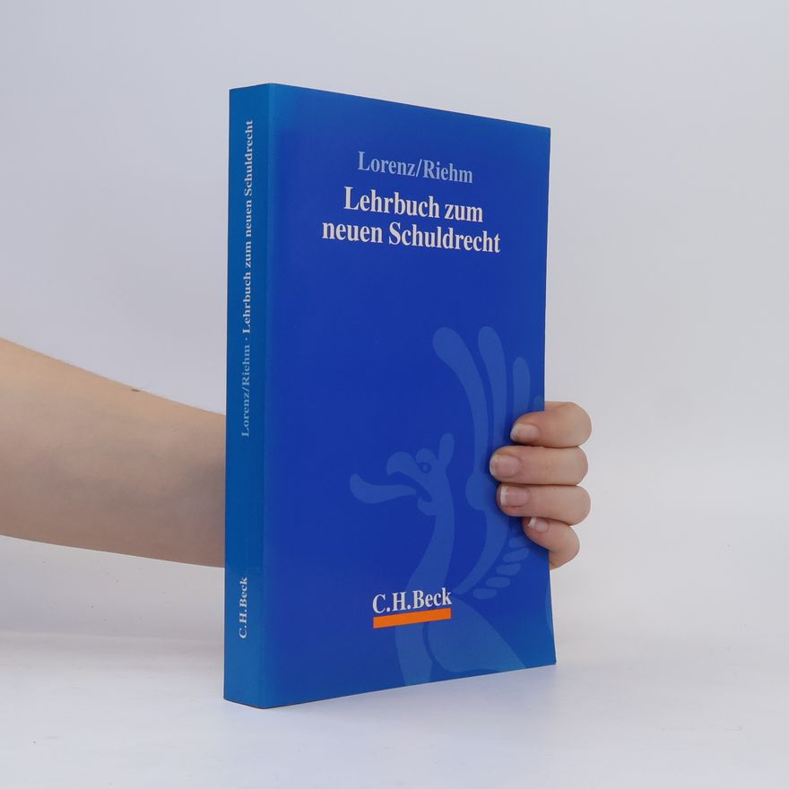 Stephan Lorenz Lehrbuch zum neuen Schuldrecht