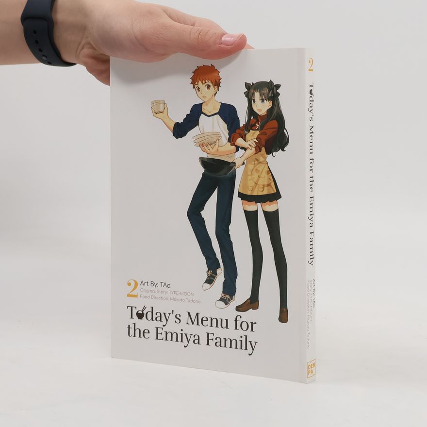 TYPE‐MOON Today's Menu for the Emiya Family, Volume 2