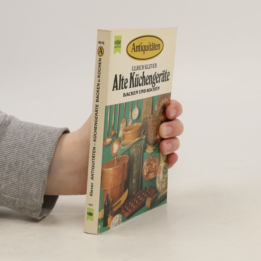 Ulrich Klever Alte Küchengeräte