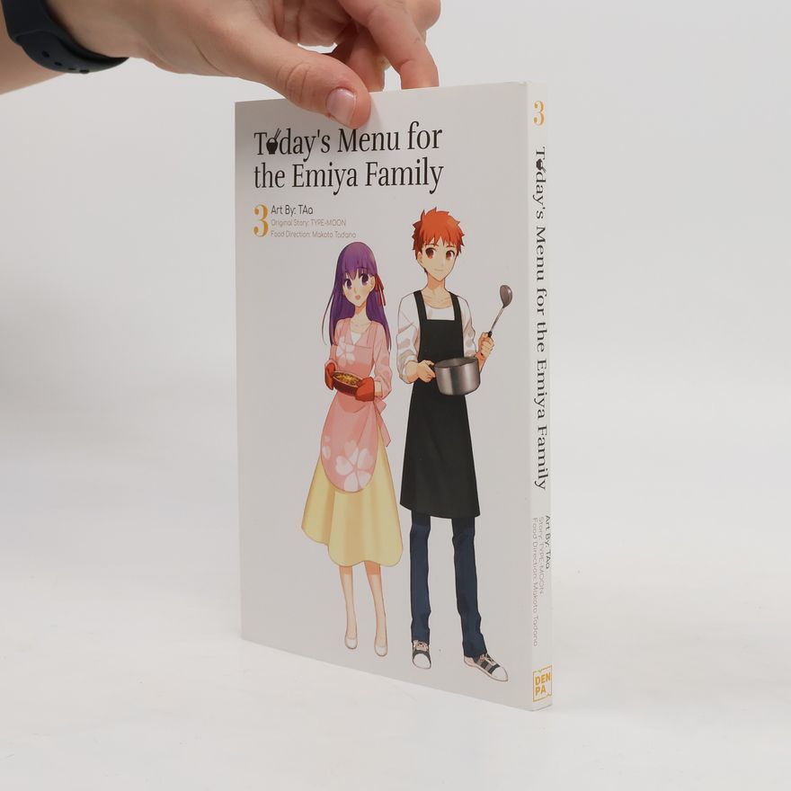 TYPE‐MOON Today's Menu for the Emiya Family, Volume 3