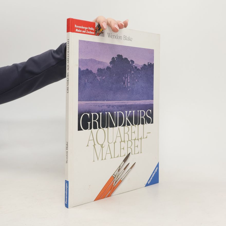 Wendon Blake Grundkurs Aquarellmalerei
