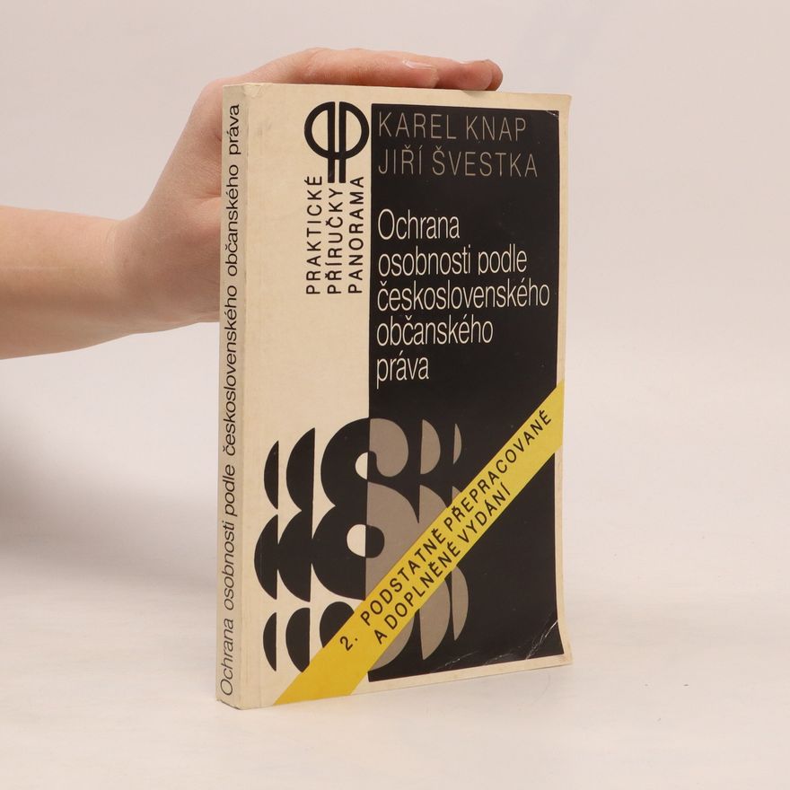 Jiří Švestka Ochrana osobnosti podle československého občanského práva