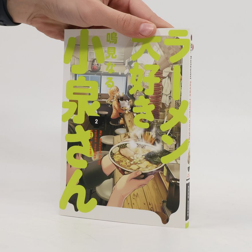 Naru Narumi Ms. Koizumi Loves Ramen Noodles Volume 2