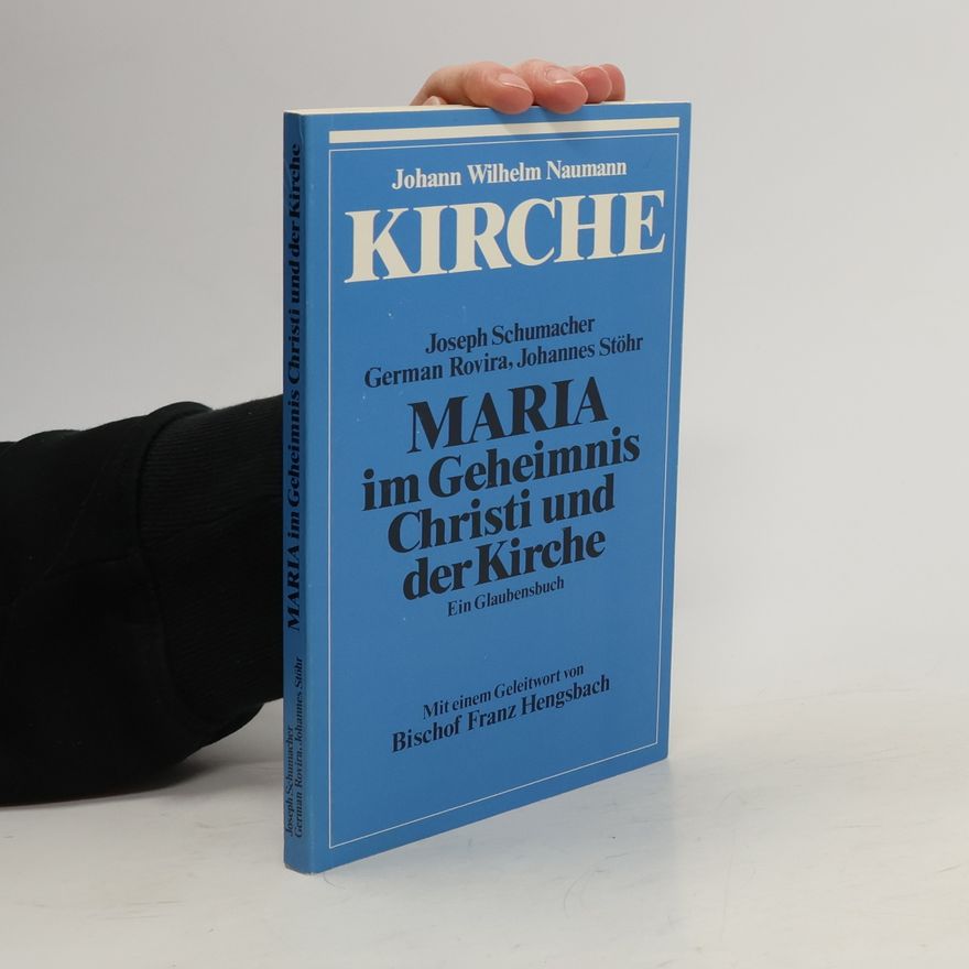 Johann Wilhelm Naumann Maria im Geheimnis Christi und die Kirche