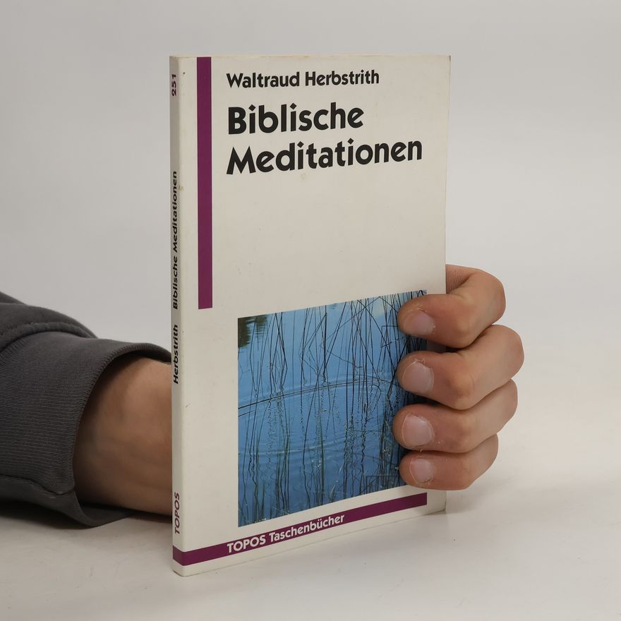 Waltraud Herbstrith Biblische Meditationen 3