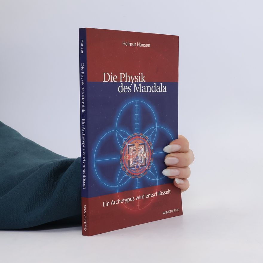 Helmut Hansen Die Physik des Mandala