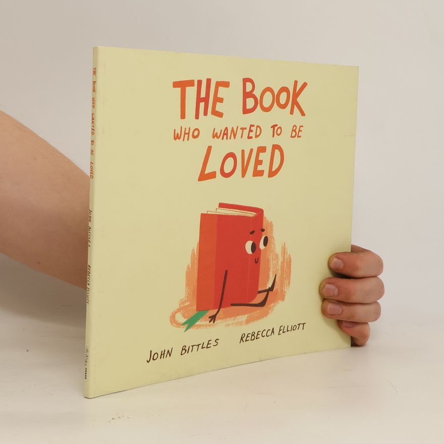 John Bittles The Book Who Wanted To Be Loved