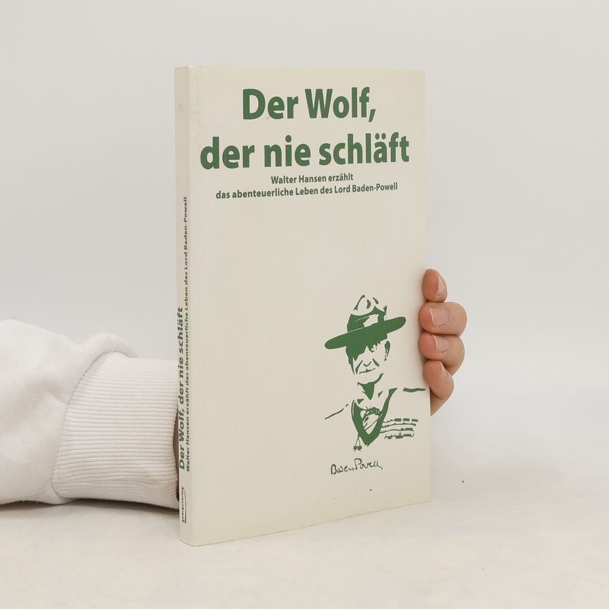Walter Hansen Der Wolf, der nie schläft