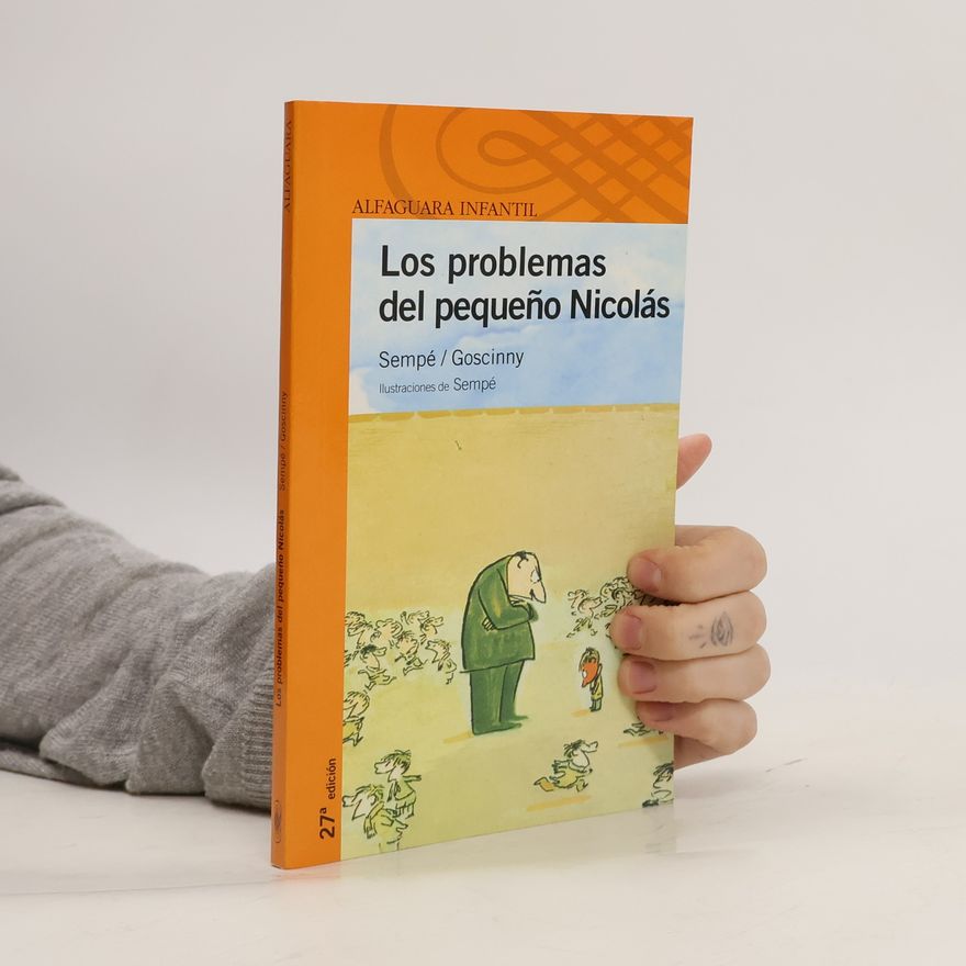 Sempe-Goscinny Los problemas del pequeño Nicolás