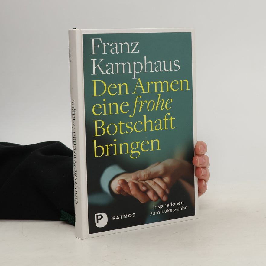 Franz Kamphaus Den Armen eine frohe Botschaft bringen