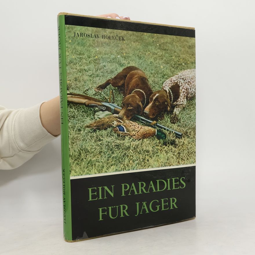 Karel Vintika Ein Paradies für Jäger
