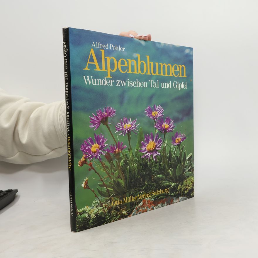 Alfred Pohler Alpenblumen