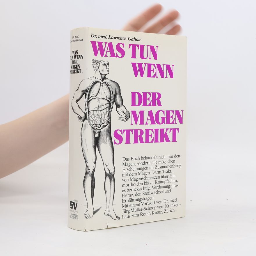 Lawrence Galton Was tun, wenn der Magen streikt