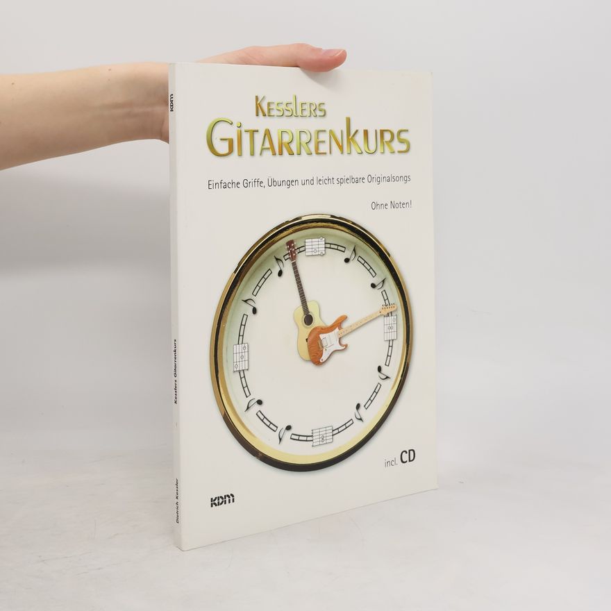 Dietrich Kessler Kesslers Gitarrenkurs