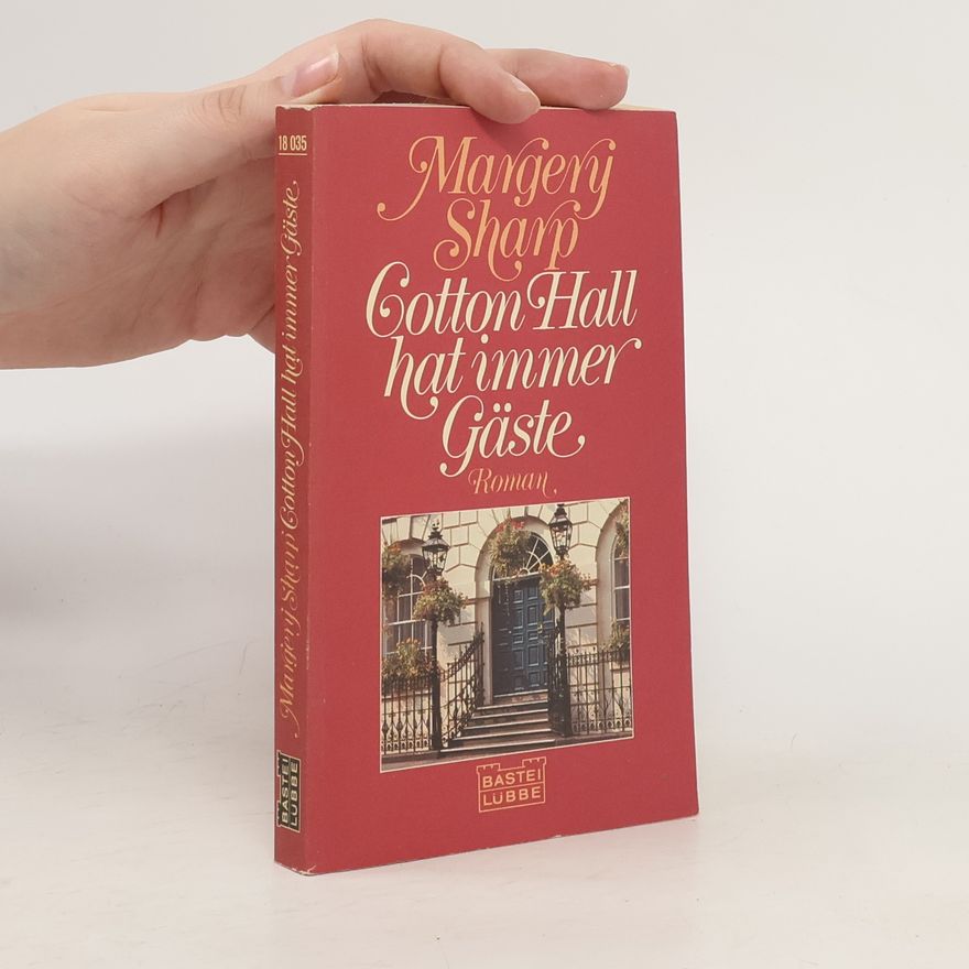 Margery Sharp Cotton Hall hat immer Gäste