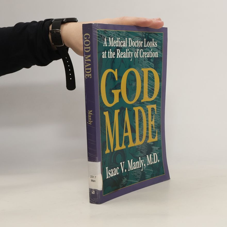 Isaac V. Manly God Made