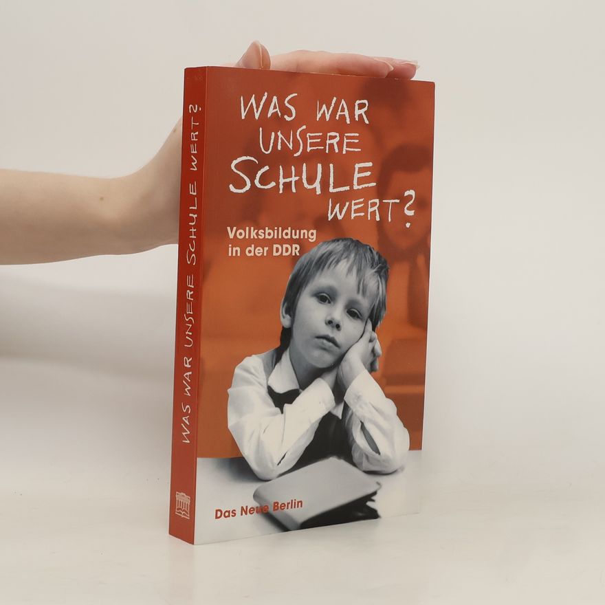 Uwe Markus Was war unsere Schule wert?