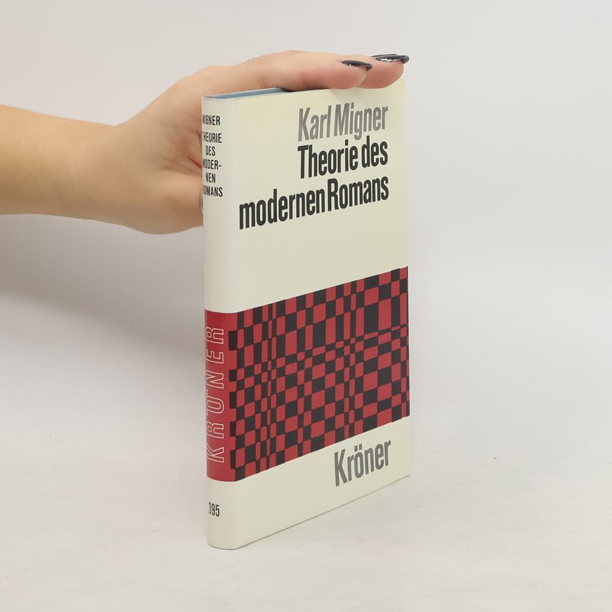 Migner Karl Theorie des modernen Romans