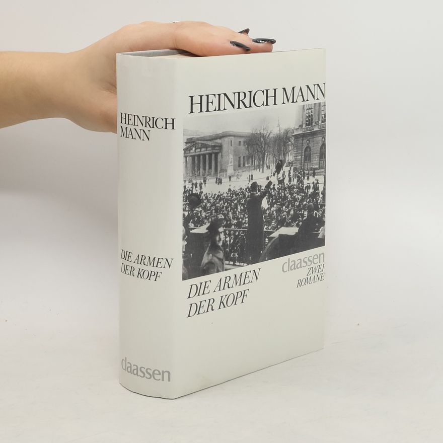 Heinrich Mann Die Armen. Der Kopf