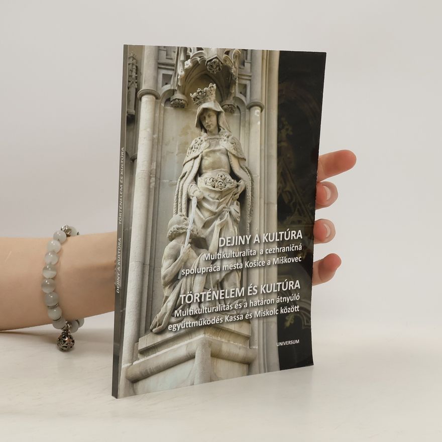 Collectif d'auteurs Dejiny a kultúra / Történelem és kultúra