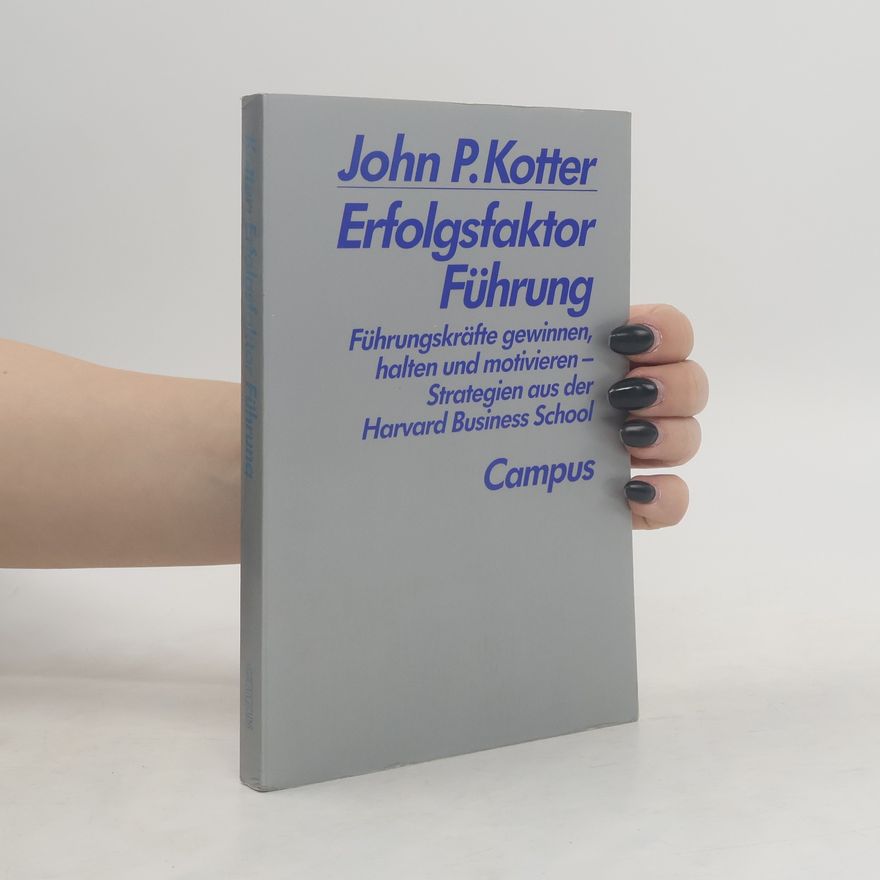 John Kotter Erfolgsfaktor Führung