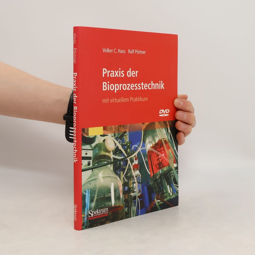 Volker C. Hass Praxis der Bioprozesstechnik