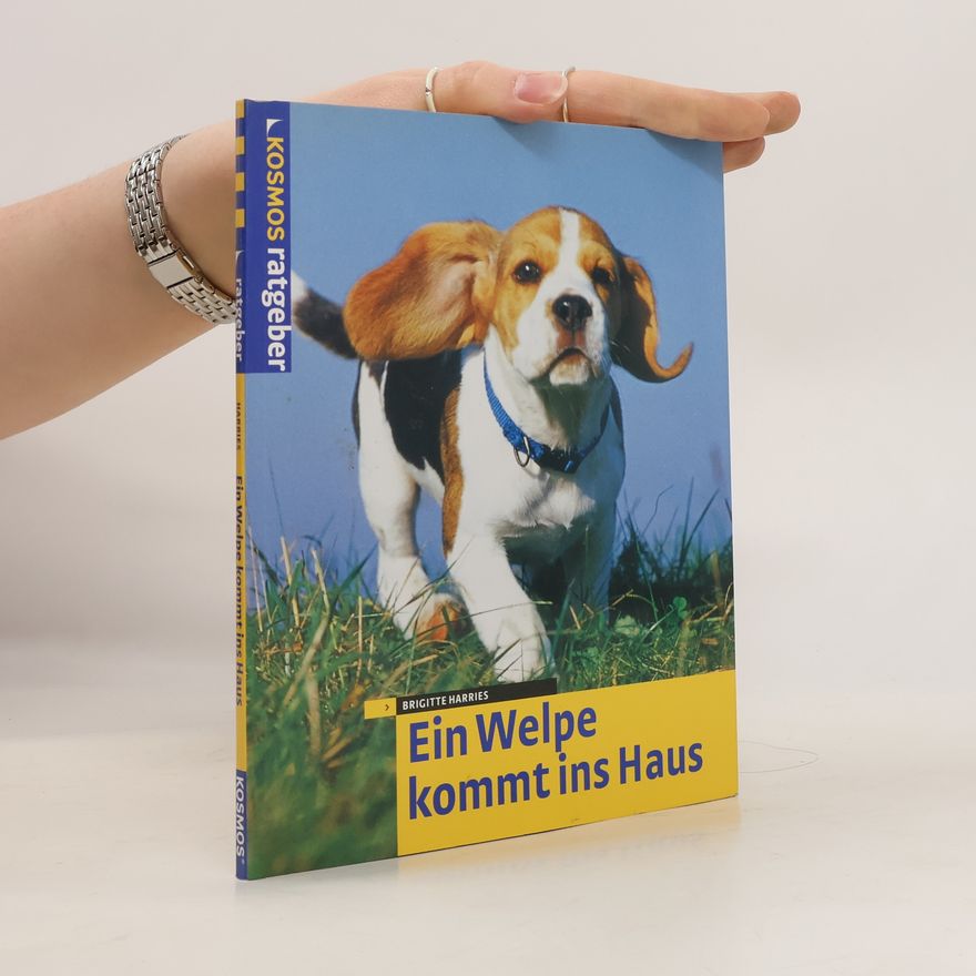 Brigitte Harries Ein Welpe kommt ins Haus