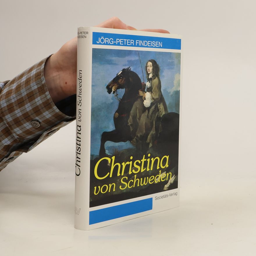 Jörg-Peter Findeisen Christina von Schweden