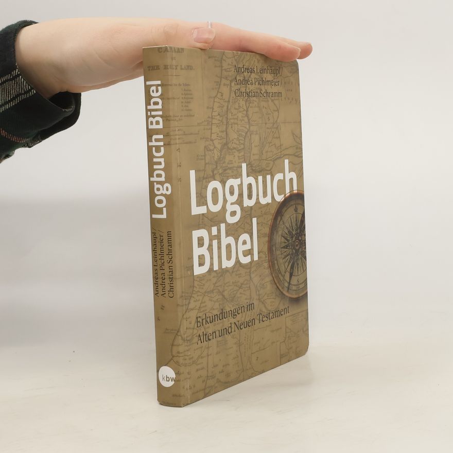 Andreas Leinhäupl Logbuch Bibel
