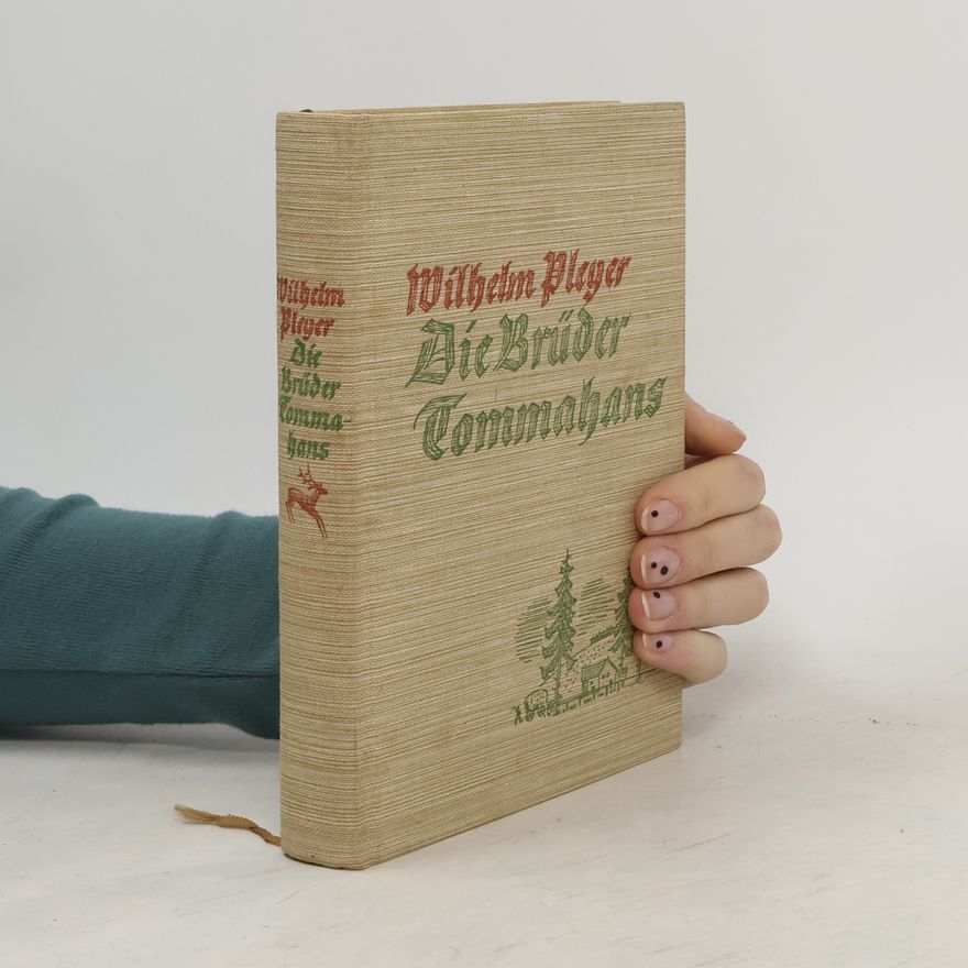 Wilhelm Pleyer Die Brüder Tommahans