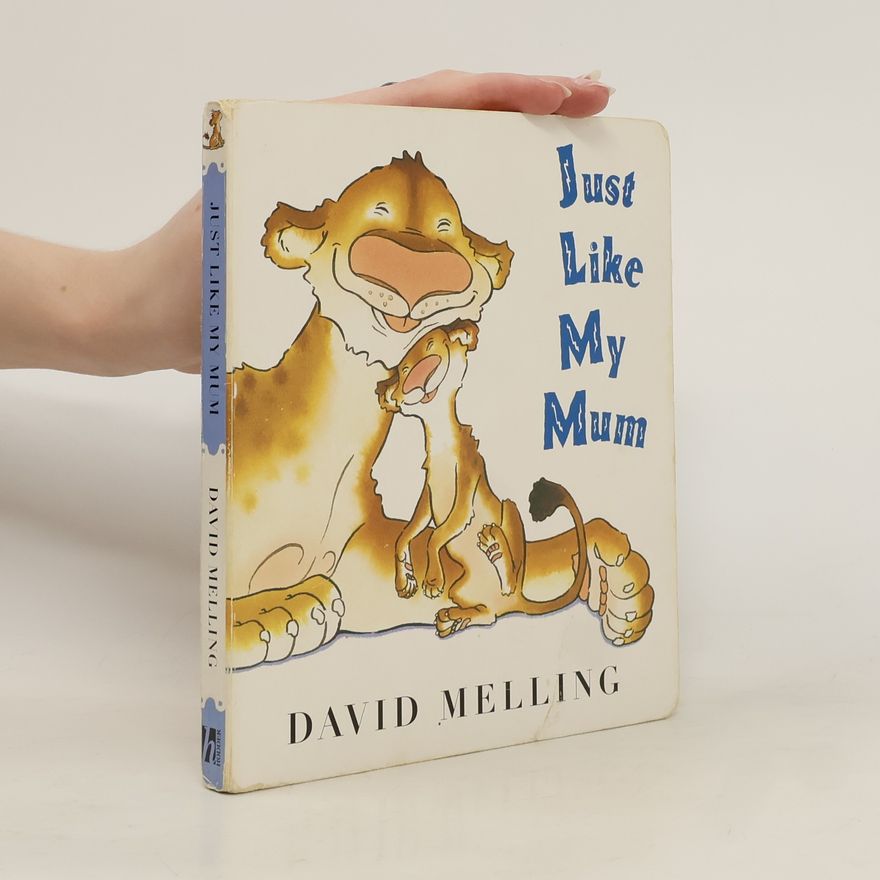 David Melling Just Like My Mum
