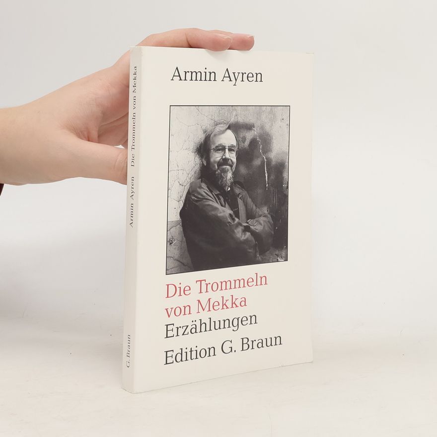 Armin Ayren Die Trommeln von Mekka