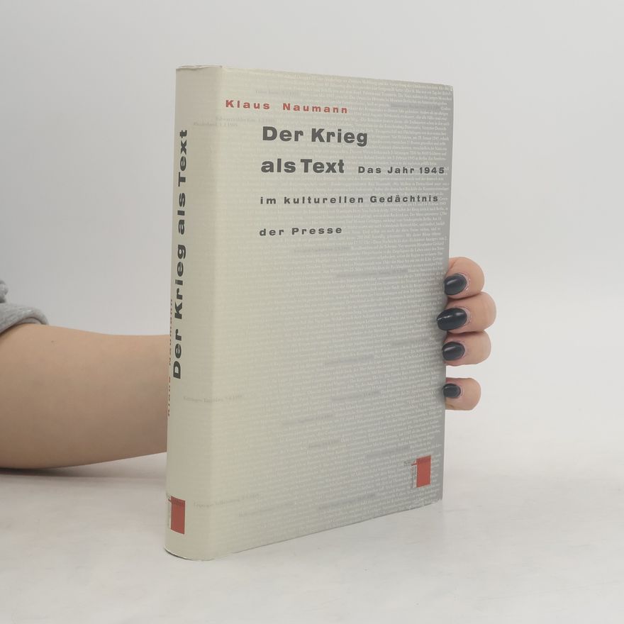Klaus Naumann Der Krieg als Text