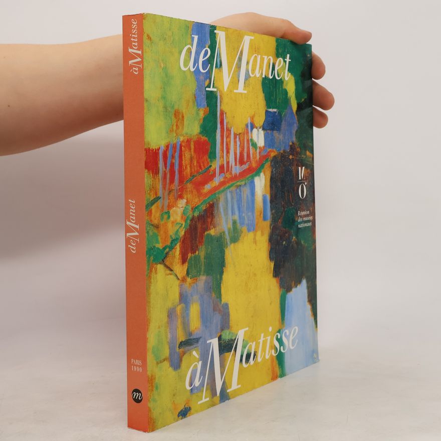 Kolektiv autorů De Manet à Matisse. Sept ans d'enrichissements au Musée d'Orsay