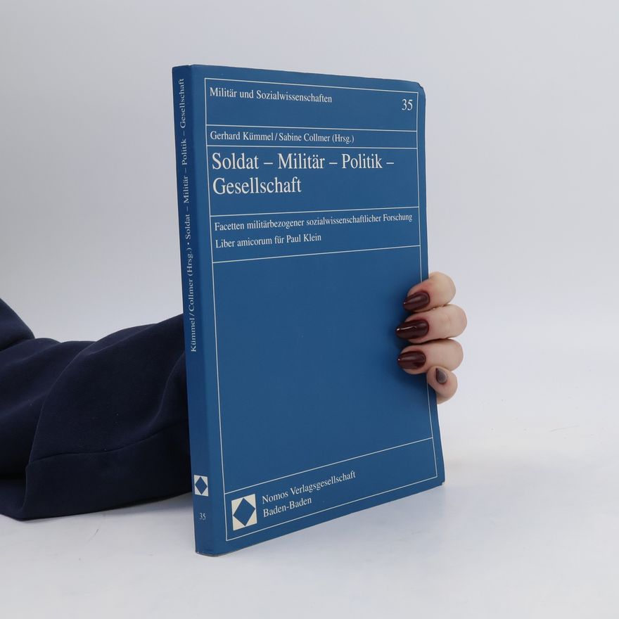 Gerhard Kümmel Soldat - Militär - Politik - Gesellschaft
