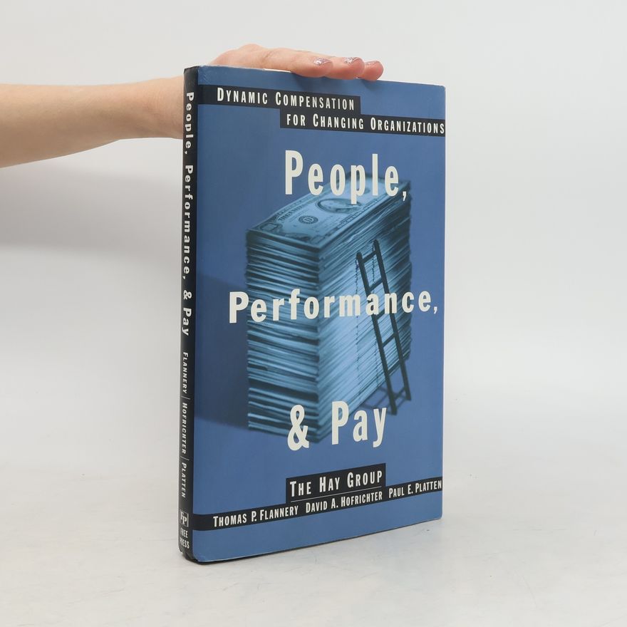 Paul E. Platten People, Performance, and Pay
