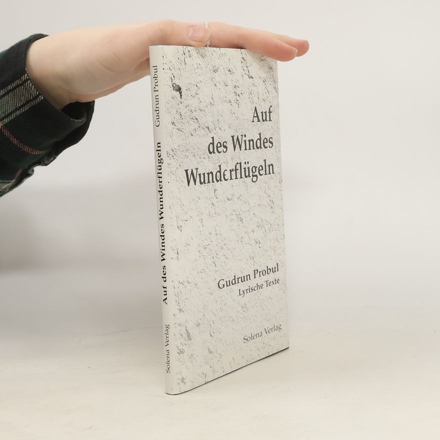 Gudrun Probul Auf des Windes Wunderflügeln