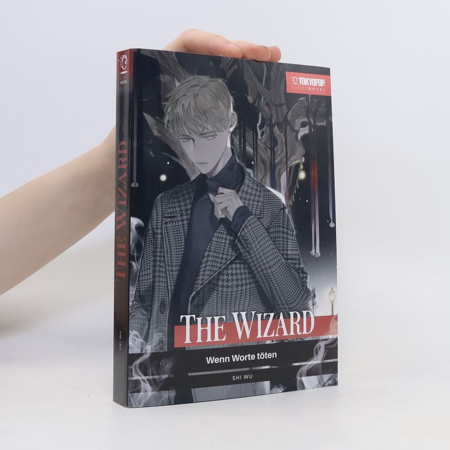Shi Wu The Wizard - Wenn Worte töten - Light Novel