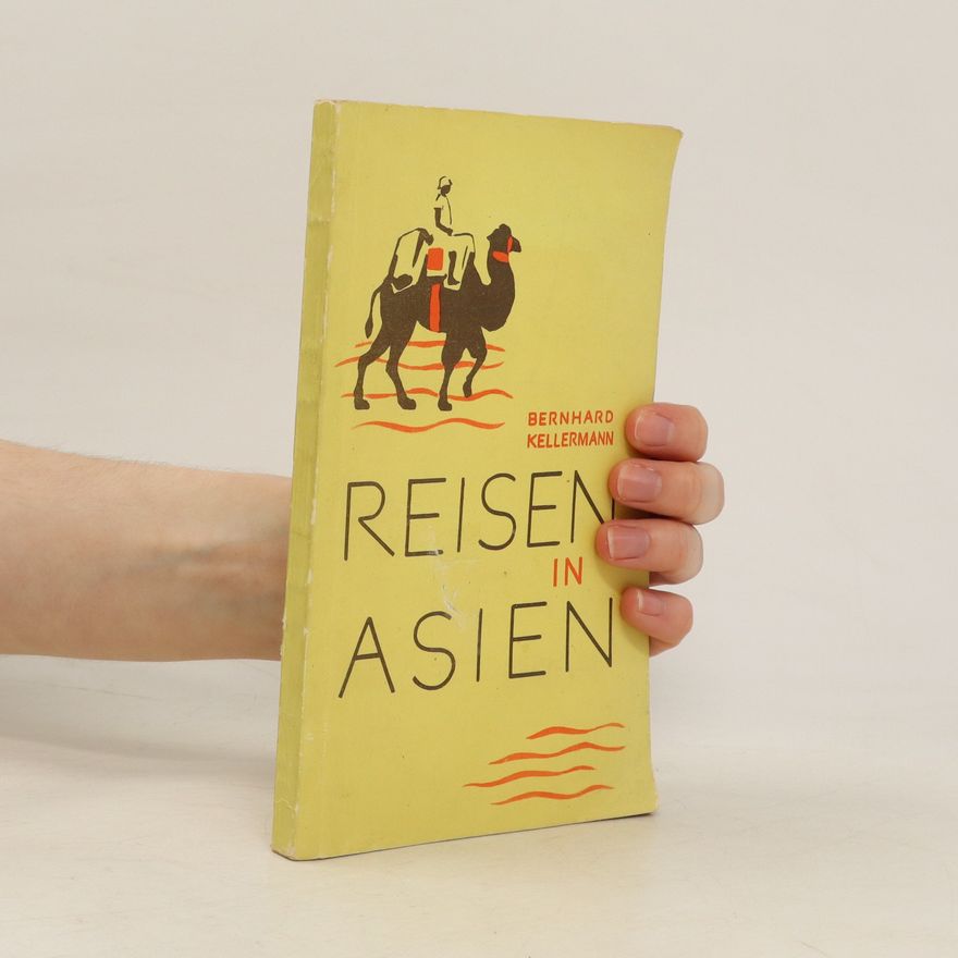 Berngard Kellerman Reisen in Asien